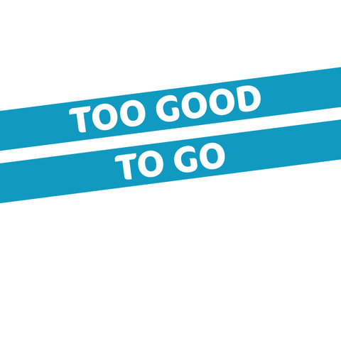 Too good to go